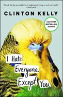 I Hate Everyone, Except You 1476776946 Book Cover