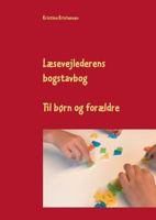 Læsevejlederens bogstavbog: Til børn og forældre 8771884173 Book Cover