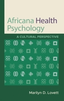 Africana Health Psychology: A Cultural Perspective 179363243X Book Cover