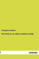 Die Piraterie ALS V Lkerrechtliches Delikt 3954545349 Book Cover