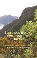 Blessings Beyond One's Wildest Dreams 1934478288 Book Cover