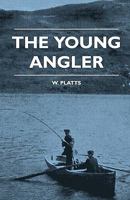 The Young Angler 0713609753 Book Cover