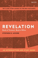 Revelation: An Introduction and Study Guide: Book of Torment, Book of Bliss 0567696774 Book Cover