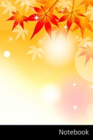 Notebook: Autumn Fall Leaf Notebook / Journal / Diary / Composition book - 6 x 9 inches (15,24 x 22,86 cm), 150 pages, glossy finish. 1698280270 Book Cover