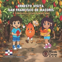 Ernesto Visita San Francisco de Macoris y Conoce el Cacao Dominicano (Spanish Edition) 9945526073 Book Cover
