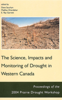 The Science, Impacts and Monitoring of Drought in Western Canada 0889771804 Book Cover