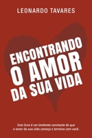 Encontrando o Amor da Sua Vida B0CVR389JW Book Cover
