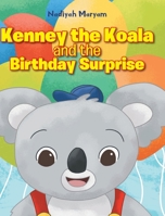 Kenney the Koala and the Birthday Surprise 1645697312 Book Cover