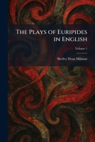 The Plays of Euripides in English 1025894162 Book Cover