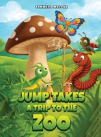 Jump Takes a Trip to the Zoo B0GXH3MX1T Book Cover