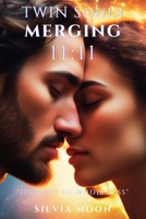 Twin Souls Merging: The Blessings Of Twin Flame Love B09244VPD4 Book Cover