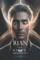Rian: The King's Awakening: A Cosmic Battle for the Fate of Universes B0DZ1ZLWQ1 Book Cover