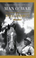 Man O' War and Will Harbut: The Greatest Story in Horse Racing History 1513622544 Book Cover