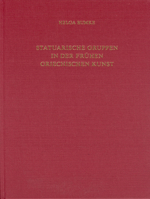Statuarische Gruppen in Der Frühen Griechischen Kunst 3110181797 Book Cover