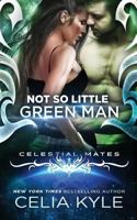 Not So Little Green Man 1548279412 Book Cover