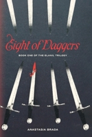 Eight of Daggers: Book One of the Elanil Trilogy B0GVGKYVR8 Book Cover