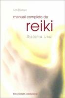 Manual completo de Reiki: Sistema Usui 8497771508 Book Cover
