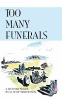 Too Many Funerals 1412085845 Book Cover