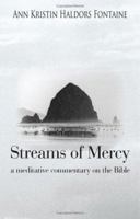 Streams of Mercy: A Meditative Commentary on the Bible 1420890743 Book Cover