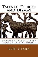 Tales of Terror and Dismay 1514611155 Book Cover