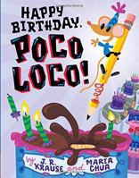 Happy Birthday, Poco Loco! 1477826386 Book Cover