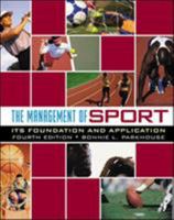 The Management of Sport: Its Foundation and Application 0072844124 Book Cover