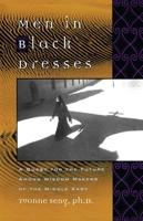 Men in Black Dresses: A Quest for the Future Among Wisdom-Makers of the Middle East 074347726X Book Cover