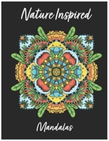 Nature Inspired Mandalas B0C47YRYPG Book Cover