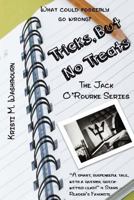 The Jack O'Rourke Series - Tricks, but no Treats 1484008707 Book Cover