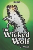 The Wicked Wolf: Oliver (French Edition) 2958025632 Book Cover
