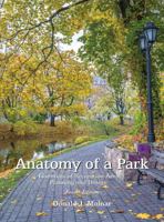 Anatomy of a Park: Essentials of Recreation Area Planning and Design, Fourth Edition 1478622024 Book Cover