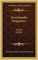 Encyclopedie Progressive: Extase (1826) 1120279836 Book Cover