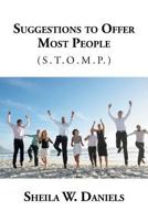 Suggestions to Offer Most People: (S.T.O.M.P.) 1491851953 Book Cover