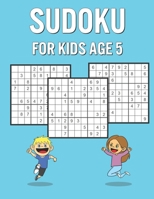 Sudoku For Kids Age 5: Activity Book for Everyone with 600 Puzzles and Answers - Awesome Holiday / Birthday Present B09179S1G8 Book Cover
