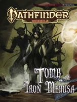 Pathfinder Module: Tomb of the Iron Medusa 1601253184 Book Cover
