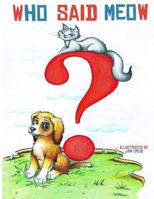 Who said Meow? 1719478880 Book Cover
