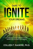 Dare To Ignite Your Dreams: Social Intercourse Volume 2I: A Collection Of Immigrants' Voices; Redefining Success and Legacy (Demi Divine) B0DNXQ73T7 Book Cover