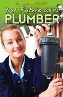 Your Future as a Plumber 1508187886 Book Cover