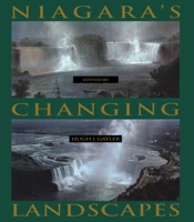 Niagara's Changing Landscapes 0886292352 Book Cover