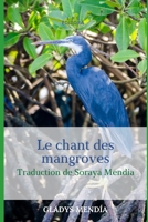 Le chant des mangroves B08BWGPLYJ Book Cover