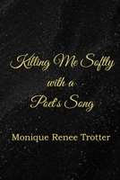 Killing Me Softly with a Poet's Song B09S2331LZ Book Cover