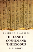 The Land of Goshen and the Exodus B0CDB288Q7 Book Cover