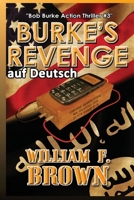 Burkes Revenge, auf Deutsch: Bob Burke Action Thriller #3 B0CS33Y54M Book Cover