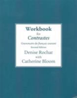 Workbook for Contrastes: Grammaire du francais courant 0205628486 Book Cover
