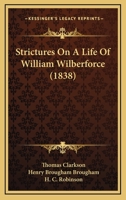 Strictures On A Life Of William Wilberforce 1275638465 Book Cover