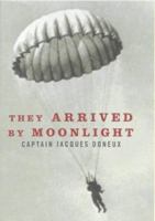 They Arrived by Moonlight 1903608007 Book Cover