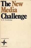 The new media challenge (Language guides) 0333130790 Book Cover