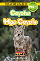 Coyotes: Bilingual (English/Filipino) (Ingles/Filipino) Mga Coyote - Animals in the City (Engaging Readers, Level Pre-1) 1778780458 Book Cover