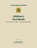 Children's First Words in Mandinka: A First Picture Book of Gambian Mandinka for Young Learners (Learn Gambian Mandinka) B0H63XDY13 Book Cover