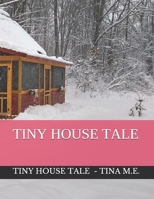 Tiny House Tale B085HQN5ML Book Cover